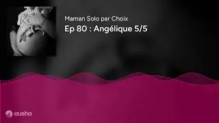 Miniature : Ep 80 : Angélique 5/5
