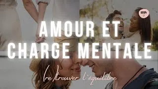 Miniature : #Amour et #ChargeMentale : Retrouver l’équilibre ? @amourtoujoursmedia @valeriedeminvielle9122
