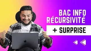 Miniature : Bac Info 2k23 La Récursivité + Surprise 😍