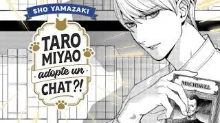 Miniature : Taro Myao adopte un chat… et, ça va niaquer !