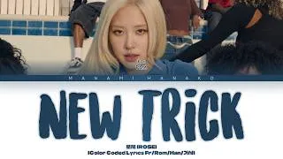 Miniature : {VOSTFR} ROSÉ - 'new trick' (Color Coded Lyrics Français/English)