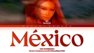 Miniature : {VOSTFR} CHUNG HA (청하) - 'México' (Color Coded Lyrics Français/English/Español)