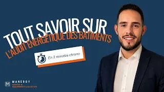 Miniature : Audit énergétique des bâtiments - Tout savoir en 2 minutes | MANERGY