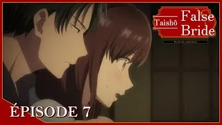 Miniature : Taishô False Bride - Mariée de substitution - épisode 7