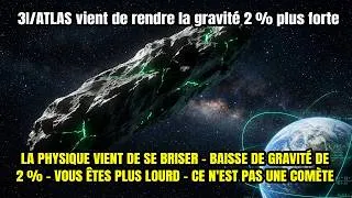 Miniature : 3I/ATLAS vient d'augmenter la gravité de 2 % — Tout le monde se sent plus lourd dans le monde entier