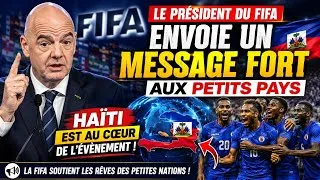 Miniature : LA FIFA ENVOIE UN MESSAGE FORT AUX PETITS PAYS : HAÏTI DOIT ÉCOUTER !