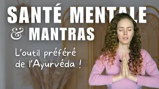 Miniature : 9 Manière de prendre soin de ton esprit avec les Mantras | Psychologie ayurvédique