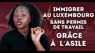 Miniature : COMMENT FAIRE UNE DEMANDE D'ASILE AU LUXEMBOURG DEPUIS L'AFRIQUE : TOUTE LA PROCEDURE DE A - Z