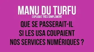 Miniature : Que se passerait-il si les USA COUPAIENT nos services numériques ?