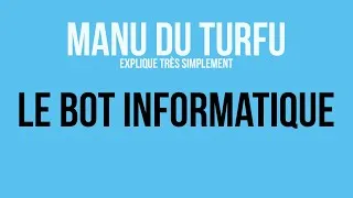 Miniature : Le bot informatique