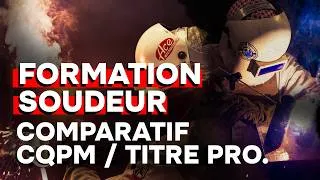 Miniature : Formation Soudeur 2026 : Titre Pro ou CQPM, lequel choisir ?