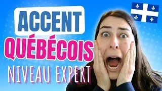 Miniature : Accent québécois niveau expert