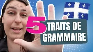 Miniature : 5 traits grammaticaux québécois