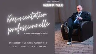 Miniature : Teaser Désorientation Professionnelle | Fabien Ratisseau