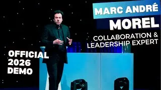 Miniature : Marc André Morel CSP | Collaboration & Leadership Expert | 2026 Official Demo