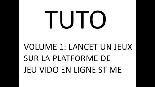 Miniature : TUTORIEL: COMMENT LANCER UN JEU VIDEO SUR LE LOGICIEL DE GAMING STEAM