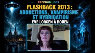 Miniature : Flashback 2013 : abductions, vampirisme et hybridation ; Eve Lorgen à Rouen