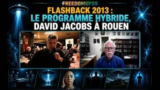Miniature : Flashback 2013 : Le programme hybride, David Jacobs à Rouen