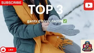 Miniature : top 3 gants hiver tactile✅