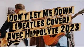 Miniature : Don’t Let Me Down – The Beatles | Cover guitare & chant | Cours de guitare et cours de chant
