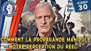 Miniature : Vidéo 30 - Comment la propagande manipule notre perception du réel ?