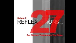 Miniature : Réflexions - épisode 27-Saison 3-Français