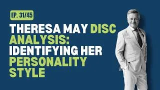 Miniature : Theresa May DISC Analysis: Identifying Her Personality Style