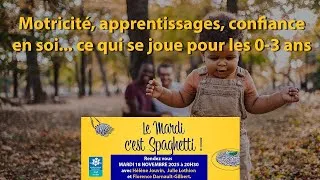 Miniature : Motricité, apprentissages, confiance en soi... ce qui se joue pour les 0-3 ans