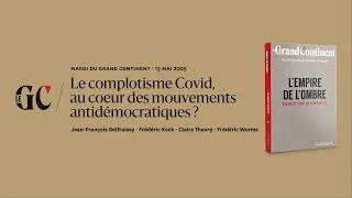Miniature : La complotisme Covid, au coeur des mouvements antidémocratiques ?