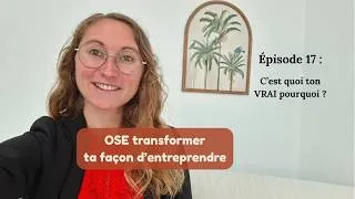 Miniature : Pourquoi tu t'es vraiment lancée dans l'entrepreneuriat ?