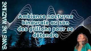 Miniature : [Sons de nature] 🌙 Ambiance nocturne binaurale avec grillons, oiseaux et gouttes pour s'endormir