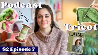 Miniature : Un Projet Réconfortant, Du Nouveau en Filage et Mes Favoris Laine Magazine - Podcast Tricot S2E7