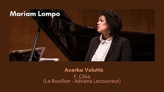 Miniature : F. CILEA - Acerba Voluttà (Adriana Lecouvreur) / Mariam Lompo