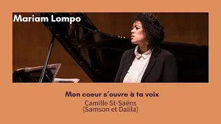 Miniature : C. SAINT SAENS : Mon coeur s'ouvre à ta voix (Samson et Dalila) / Mariam LOMPO