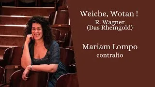 Miniature : Wagner (Das Rheingold) - Weiche, Wotan, Weiche - Mariam Lompo - Contralto