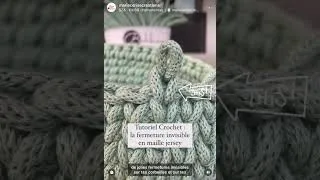 Miniature : Tutoriel Crochet Débutant : la fermeture invisible en maille jersey