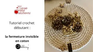 Miniature : Tutoriel Crochet Débutant : la fermeture invisible en Coton Bobbiny