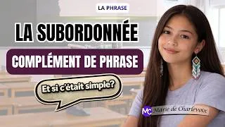 Miniature : La subordonnée complément de phrase (cours 23.3) FACILE ✔️ exercices | Marie de Charlevoix 🌷