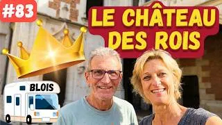 Miniature : #83 Savez-vous que 7 Rois et 10 Reines ont habité le Château de Blois ?  🤩 (voyage en camping car)