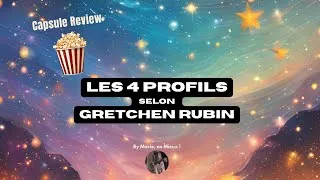 Miniature : Découvrez les 4 Profils 💡 selon Gretchen Rubin  avec Marie Fontaine Fouché