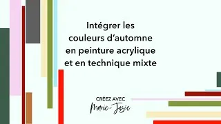 Miniature : Intégrer les couleurs de L'automne 2024 en peinture acrylique