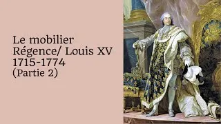 Miniature : Le mobilier Régence Louis XV Partie 2