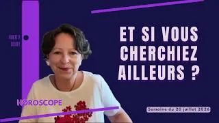 Miniature : HOROSCOPE du 20 au 26 juillet 2026 | Les influences de la semaine, signe par signe