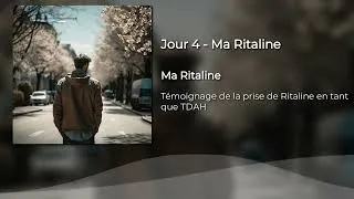 Miniature : Jour 4 - TDAH : Témoignage Ritaline