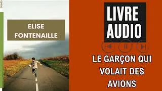 Miniature : Livre audio : Le garçon qui volait des avions d'Elise Fontenaille