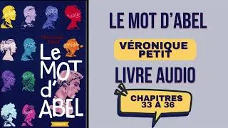 Miniature : Le mot d'Abel de Véronique Petit, livre audio.Chap. 33 à 36