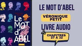 Miniature : Le mot d'Abel de Véronique Petit, livre audio.Chap. 27 à 32