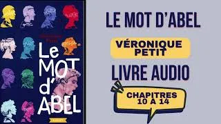 Miniature : Le mot d'Abel de Véronique Petit, livre audio.Chap.10 à 14