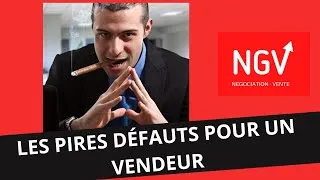 Miniature : LES PIRES DÉFAUTS POUR UN VENDEUR (ET LES QUALITÉS)