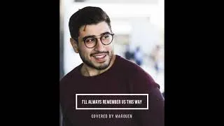 Miniature : Marouen - Always Remember Us This Way ( by Lady Gaga )